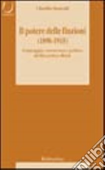 Il potere delle finzioni. Linguaggio, conoscenza e politica da Descartes a Bréal libro di Stancati Claudia