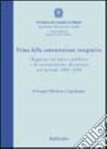 Prima della contrattazione integrativa. Rapporto sul lavoro pubblico e la contrattazione decentrata nel periodo 1995-1998 libro di Della Rocca Giuseppe; Rampino Luigi