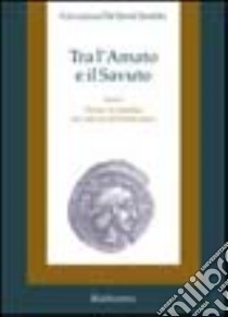 Tra l'Amato e il Savuto Terina e il lametino nel contesto dell'Italia antica libro di De Sensi Sestito Giovanna