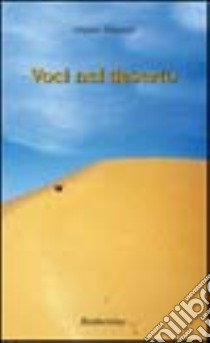 Voci nel deserto libro di Maurizi Virgilio