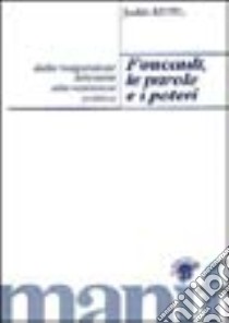 Foucault, le parole e i poteri libro di Revel Judith