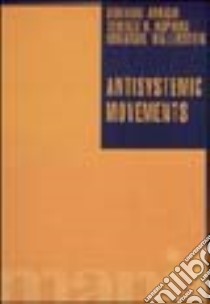 Antisystemic movements libro di Arrighi Giovanni; Hopkins Terence; Wallerstein Immanuel