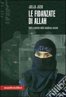 Le fidanzate di Allah libro di Juzik Julija