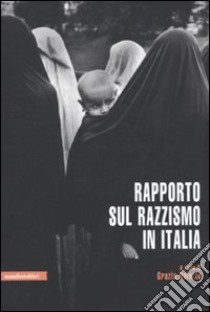 Rapporto sul razzismo in Italia libro di Naletto G. (cur.)