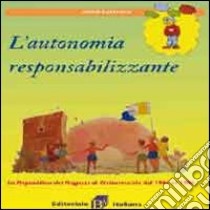 L'autonomia resposabilizzante. La repubblica dei ragazzi di Civitavecchia dal 1946 al 1986 libro di Casenghi Mario