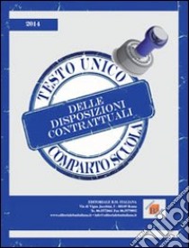 Testo unico delle disposizioni contrattuali. Comparto scuola libro