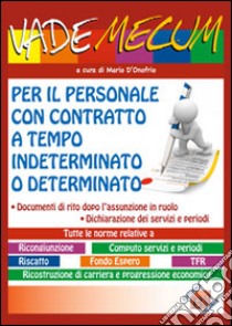 Vademecum per il personale con contratto a tempo indeterminato o determinato libro di D'Onofrio M. (cur.)