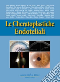 Le cheratoplastiche endoteliali libro