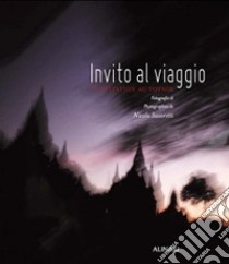 Invito al viaggio. Ediz. italiana e francese libro di Savoretti Nicola