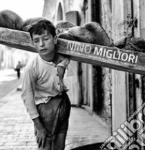 Nino Migliori. Un fotografo d'avanguardia nell'Italia del neorealismo. Ediz. illustrata libro di Sesti E. (cur.)