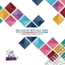 Bilancio sociale 2019 libro di Caritas italiana (cur.)