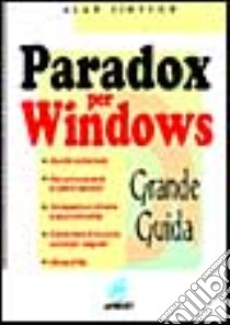 Paradox per Windows. Grande guida libro di Simpson Alan