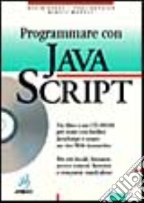 Programmare con JavaScript. Con CD-ROM libro di Ready Kevin - Vachier Paul - Marsot Benoit