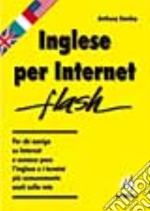 Inglese per Internet libro di Stanley Anthony E.