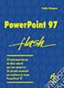 PowerPoint '97 libro di Wempen Faithe