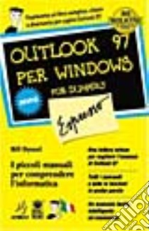 Outlook '97 per Windows libro di Dyszel Bill