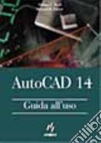 Autocad 14.Guida all'uso libro di Beall Michael - Fulmer Howard