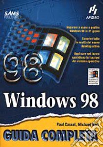 Windows 98. Guida completa libro di Cassel Paul - Hart Michael