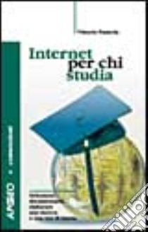 Internet per chi studia libro di Pasteris Vittorio