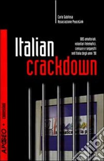 Italian crackdown libro di Gubitosa Carlo