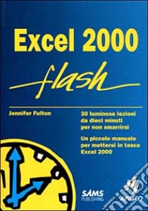 Excel 2000 flash libro di Fulton Jennifer