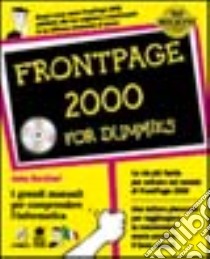 Frontpage 2000. Con CD-ROM libro di Dornfest Asha