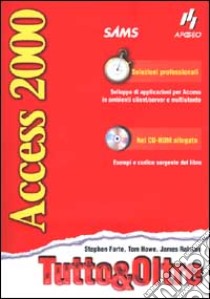 Access 2000. Con CD-ROM libro di Forte Stephen - Howe Tom - Ralston James