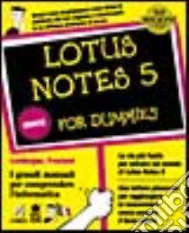 Lotus Notes 5 libro di Londergan Stephen - Freeland Pat