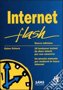 Internet Flash libro di Grimes Galen