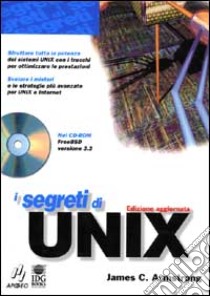 I segreti di Unix. Con CD-ROM libro di Armstrong James C.