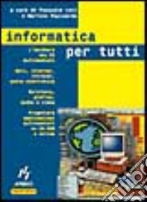 Informatica per tutti libro di Levi Pasquale - Rapisarda Martino