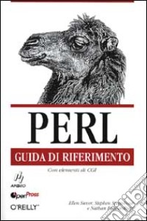 Perl. Guida di riferimento libro di Siever Ellen - Spainhour Stephen - Patwardhan Nathan