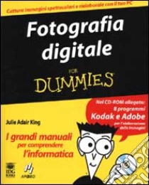 Fotografia digitale. Con CD-ROM libro di Adair King Julie