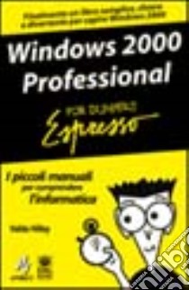 Windows 2000 Professional libro di Hilley Valda