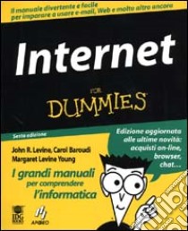 Internet for Dummies libro di Levine John R. - Baroudi Carol - Levine Young Margaret