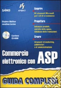 Commercio elettronico con ASP libro di Walther Stephen - Levine Jonathan