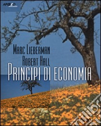 Principi di economia libro di Lieberman Marc - Hall Robert E.