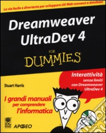 Dreamweaver UltraDev 4. Con CD-ROM libro di Harris Stuart