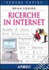 Ricerche in Internet libro di Cooper Brian