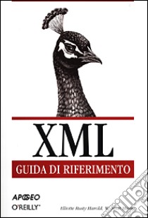 XML. Guida di riferimento libro di Harold Elliotte R.; Means W. Scott