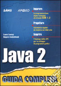 Java 2. Guida completa libro di Lemay Laura - Cadenhead Rogers