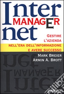 Internet manager libro di Breier Mark - Brott Armin A.