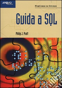 Guida a SQL libro di Pratt Philip J.