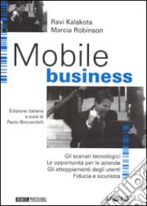 Mobile business libro di Kalakota Ravi - Robinson Marcia