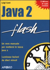 Java 2 libro di Comi Luigi