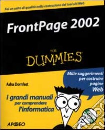 Frontpage 2002. Con CD-ROM libro di Dornfest Asha