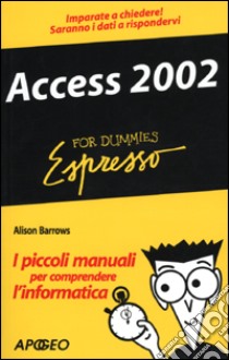 Access 2002 libro di Barrows Alison