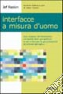 Interfacce a misura d'uomo libro di Raskin Jef