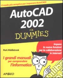 AutoCAD 2002 libro di Middlebrook Mark - Smith Bud