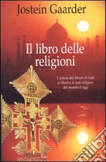 Il libro delle religioni libro di Gaarder Jostein - Notaker Henry - Hellern Viktor